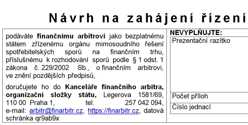 Návrh na zahájení řízení finančního arbitra u spotřebitelských sporů – vypisuje dlužník, spoludlužník vs. ručitel, manžel, příbuzný dlužníka